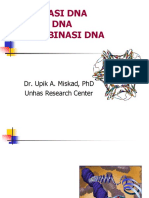 Replikasi Dna Repair Dna Rekombinasi Dna: Dr. Upik A. Miskad, PHD Unhas Research Center