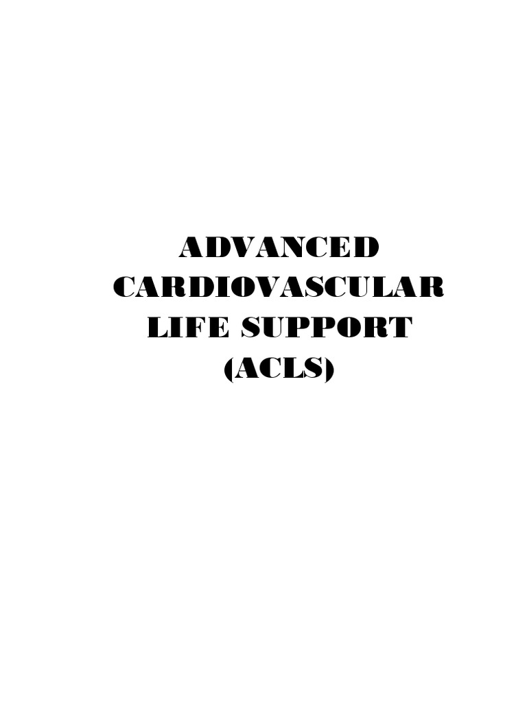 Advanced Cardiovascular Life Support (ACLS) | PDF
