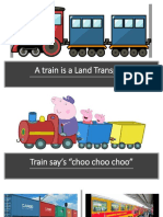 A Train Is A Land Transport