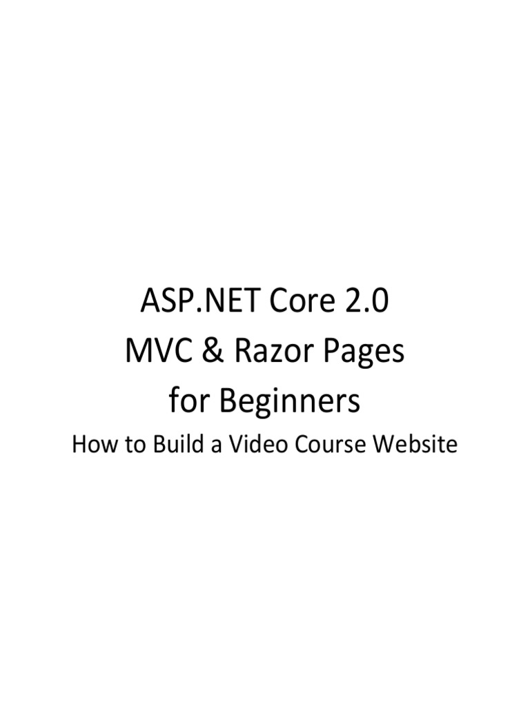 Core 2.0 MVC & Razor Pages For Beginners How To Build A Website | PDF |  Model–View–Controller | Websites