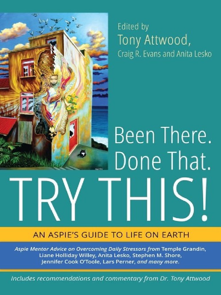 Been There Done That Try This - Craig R Evans Tony Attwood, PDF, Asperger  Syndrome