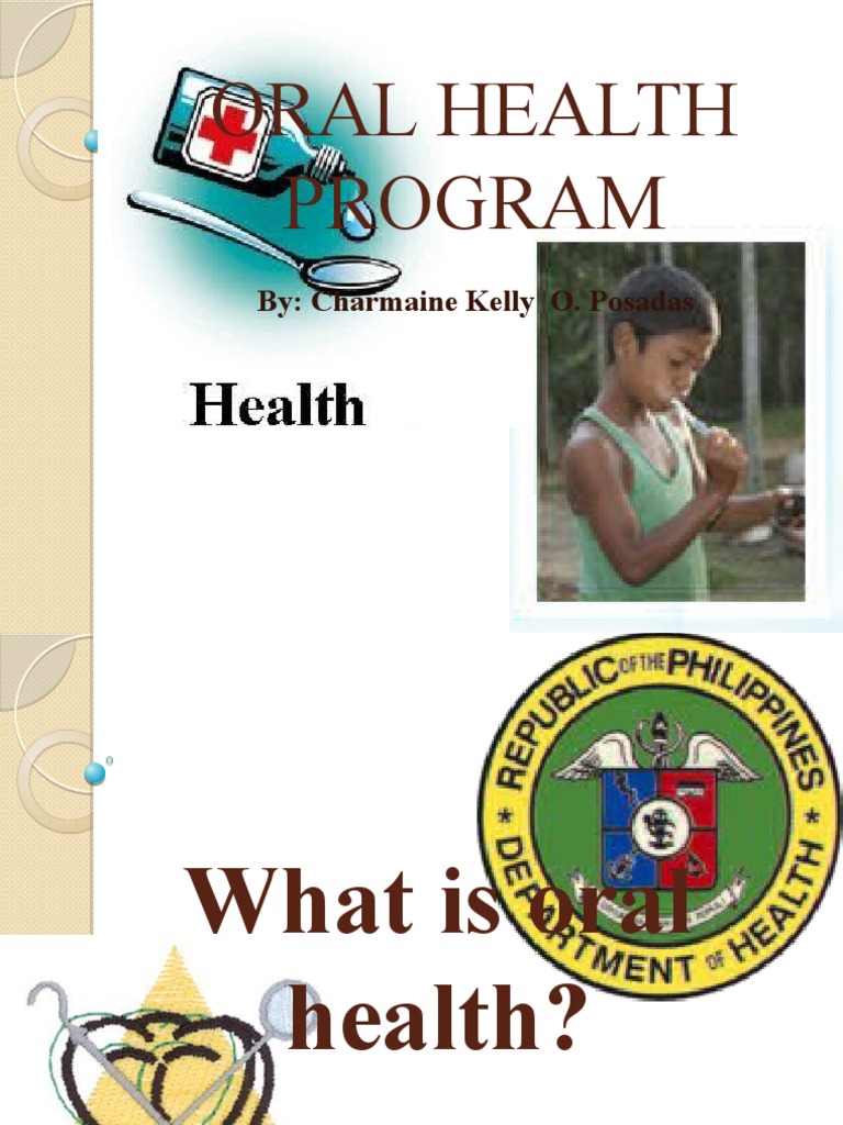 Oral Health Program Overview for Filipinos | PDF | Dentistry | Human Tooth