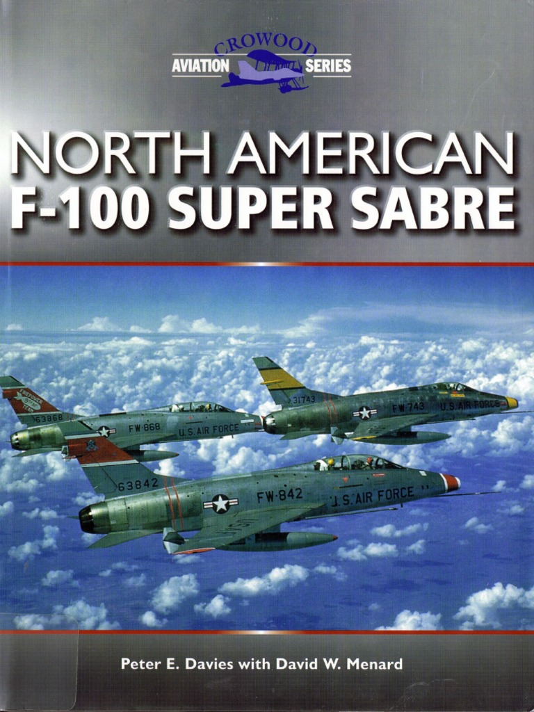 Crowood Press Aviation Series - North American F-100 Super Sabre, PDF, Aviation