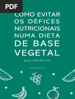 Ebook - como evitar os défices nutricionais numa dieta de base vegetal - guia definitivo.pdf