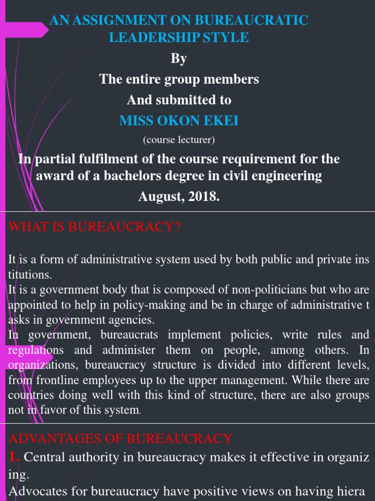 An Assignment On Bureaucratic Leadership Style by The Entire Group