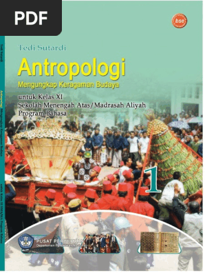 Antropologi Mengungkap Keragaman Budaya 1 Kelas 11 Tedi Sutardi 2009