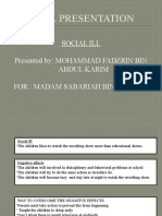 Oral Presentation: Social Ill Presented By: Mohammad Fadzrin Bin Abdul Karim For: Madam Sabariah Binti Ismail