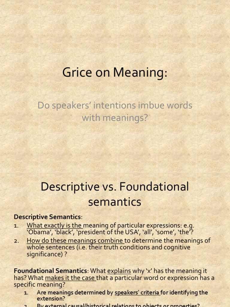 Grice On Meaning Do Speakers' Intentions Imbue Words With Meanings