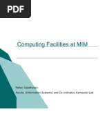 Computing Facilities at MIM: Pallavi Upadhyaya Faculty (Information Systems) and Co-Ordinator, Computer Lab