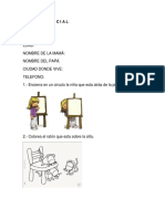 Nombre: Fecha: Edad: Nombre de La Mamá: Nombre Del Papá. Ciudad Donde Vive: Telefono: 1.-Encierra en Un Círculo La Niña Que Esta Atrás de La Pizarra