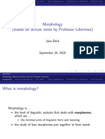 Morphology (Based On Lecture Notes by Professor Liberman) : Jana Beck
