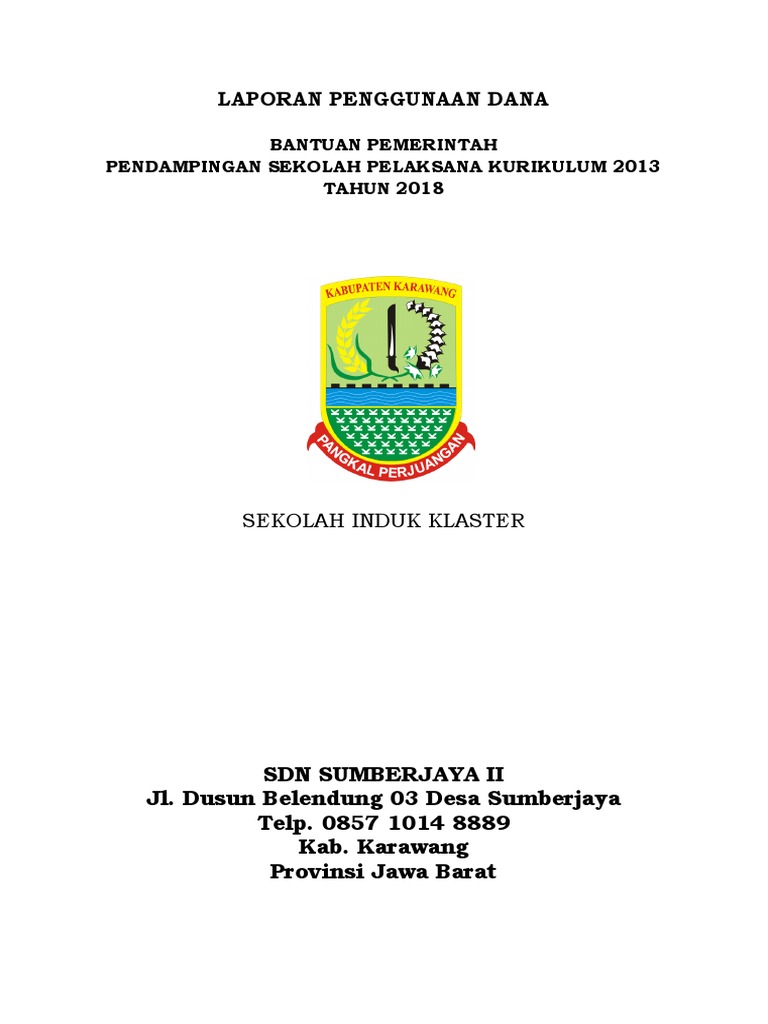 Laporan Pengunaan Dana Pendampingan Kurikulum 2013 Tahun 2018