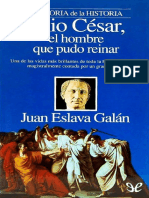 Julio Cesar, El Hombre Que Pudo - Juan Eslava Galan