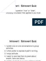 Introvert / Extrovert Quiz: Answer Each Question "True" or "False", Choosing The Answer That Applies To You Most