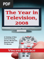 (Vincent - Terrace) The Year in Television, 2008 A Catalog of New and Continuing Series, Miniseries, Specials and TV Movies - (B-Ok - Xyz) PDF