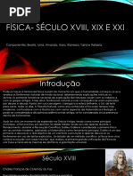 Física - Século Xviii, Xix e Xxi