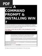 Lab A Command Prompt & Installing Win 7: The Steps in This Lab Are NOT in The Textbook or in The Lab Manual