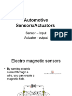 Automotive Sensors/Actuators: Sensor - Input Actuator - Output