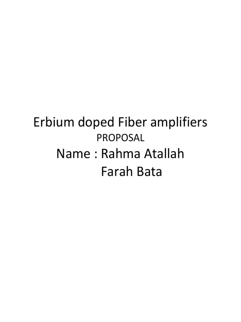 Erbium Doped Fiber Amplifiers PROPOSAL | PDF