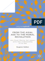 Eugene Halton Auth. From The Axial Age To The Moral Revolution John Stuart-Glennie, Karl Jaspers, and A New Understanding of The Idea - 000 PDF