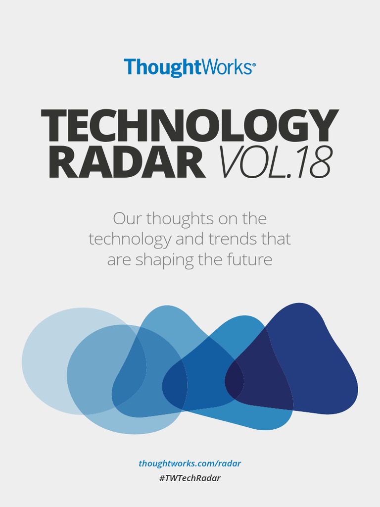 Technology Radar Vol 18 en | PDF | Cloud Computing | Internet Of Things