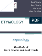 Etymology: Root Words Base Words Cognates Word Families