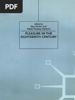 Roy Porter, Marie Mulvey Roberts (Eds.) - Pleasure in The Eighteenth Century