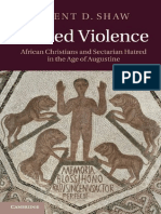 Brent D. Shaw-Sacred Violence - African Christians and Sectarian Hatred in The Age of Augustine-Cambridge University Press (2011) PDF
