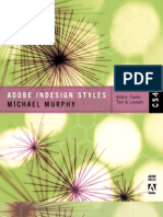 Adobe InDesign CS4 Styles - How to Create Better, Faster Text and Layouts Apr 2009