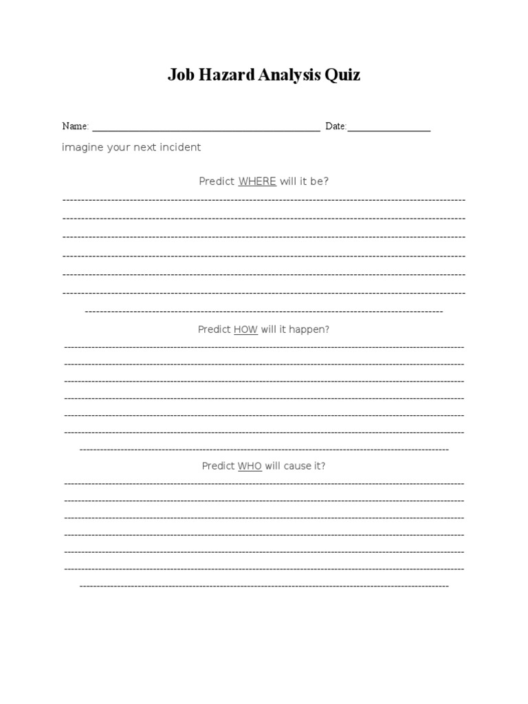 Job Hazard Analysis Quiz Imagine Your Next Incident Predict WHERE Will