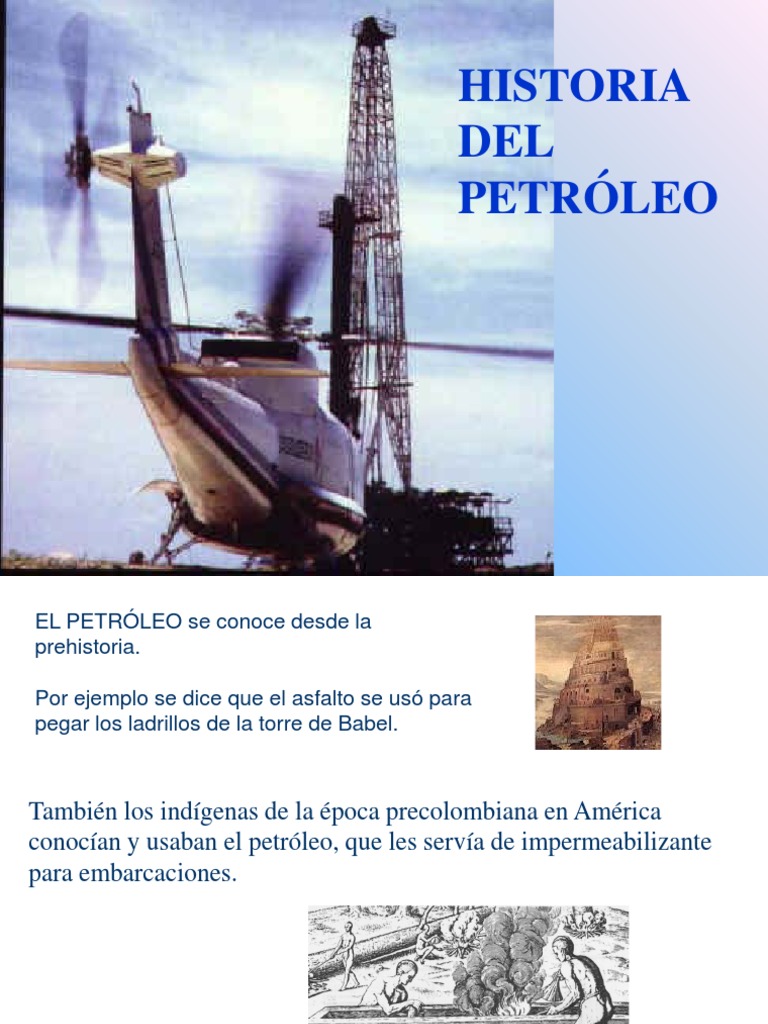Clase 7 Historia Del Petroleo y Avances PDF | PDF | Petróleo | Campeche