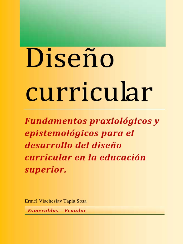 Fundamentos del Diseño Curricular Superior | PDF | Plan de estudios ...