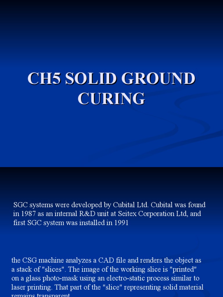 Solid Ground Curing Process Overview | PDF | Glasses | Applied And ...