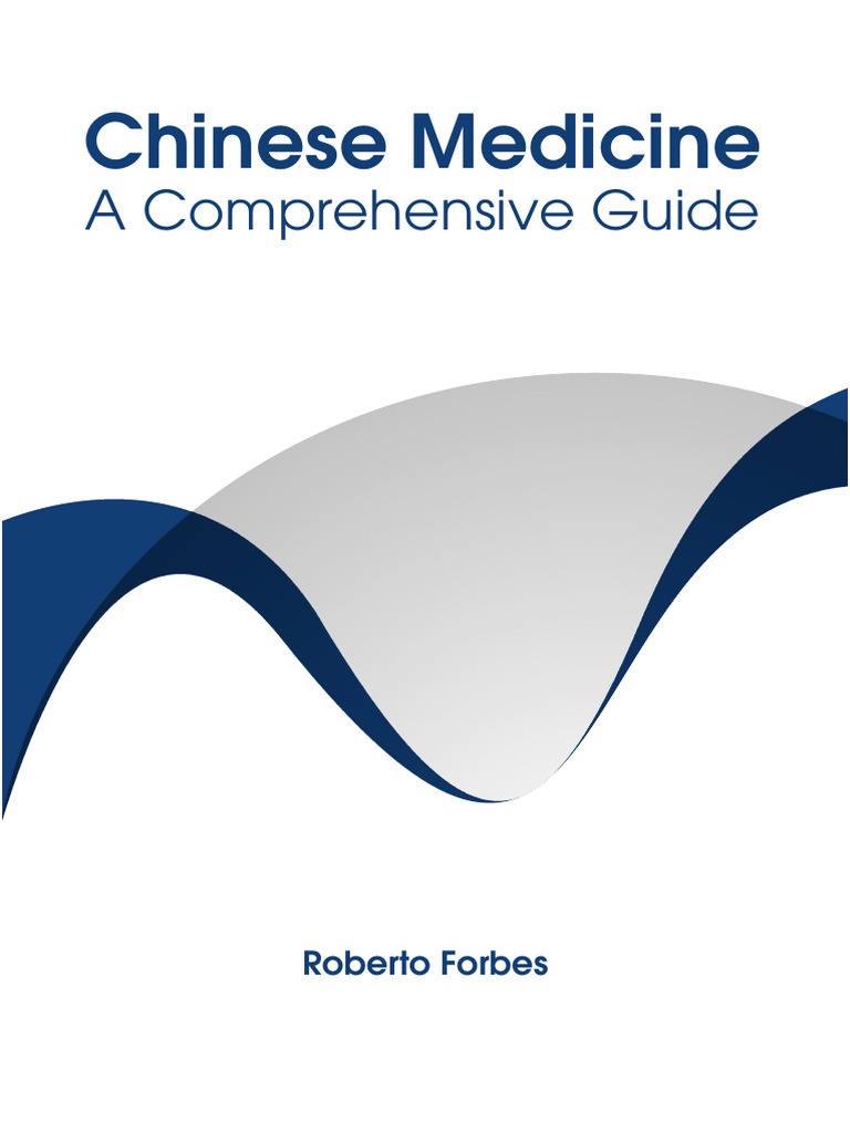 Chinese Medicine - A Comprehensive Guide | PDF | Traditional Chinese ...