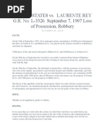 United States vs. Laurente Rey G.R. No. L-3326 September 7, 1907 Loss of Possession, Robbery