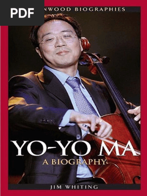 YO-YO MA.a Biography, By Jim Whiting