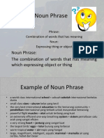 Noun Phrase: Noun Phrase: The Combination of Words That Has Meaning Which Expressing Object or Thing