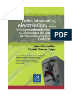 Delito Informatico Electronico de Las Telecomunicaciones y de Los Derechos de Autor y Normas Complementarias en Colombia PDF