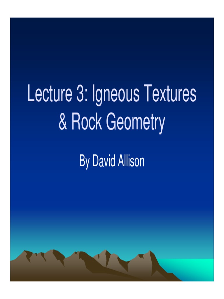 Igneous Textures and Rock Geometry Guide | PDF | Igneous Rock | Lava