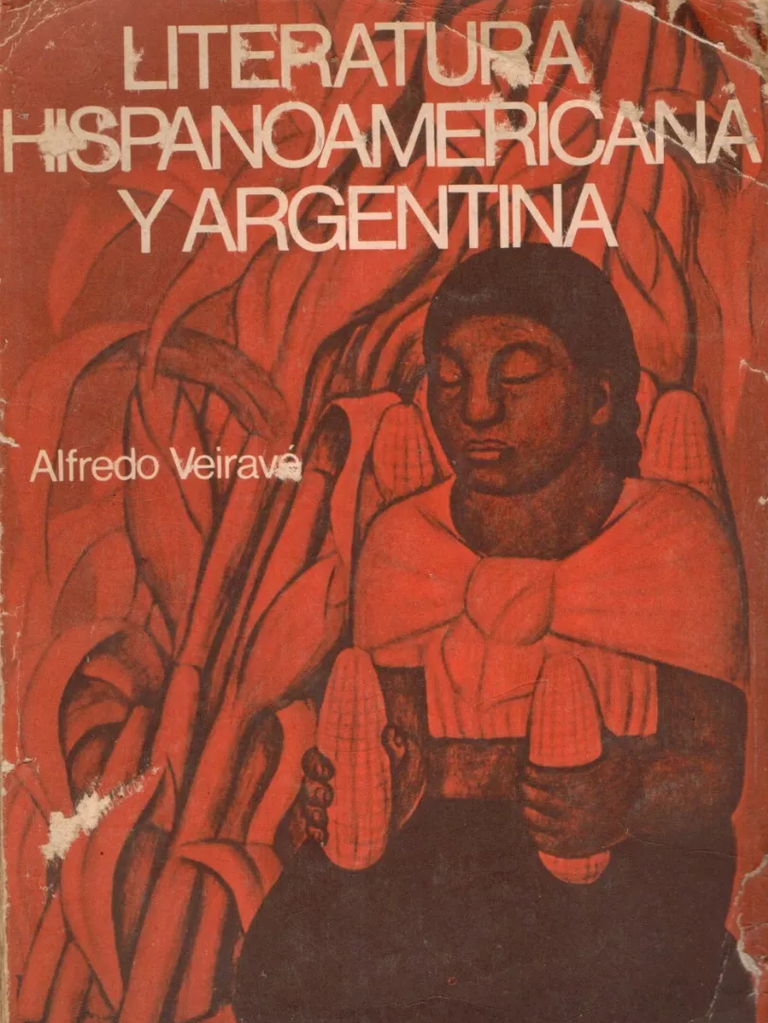 768px x 1023px - Literatura Hispanoameriana y Argentina - Alfredo VeiravÃ© | PDF