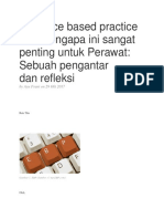 Evidence Based Practice Dan Mengapa Ini Sangat Penting Untuk Perawat: Sebuah Pengantar Dan Refleksi