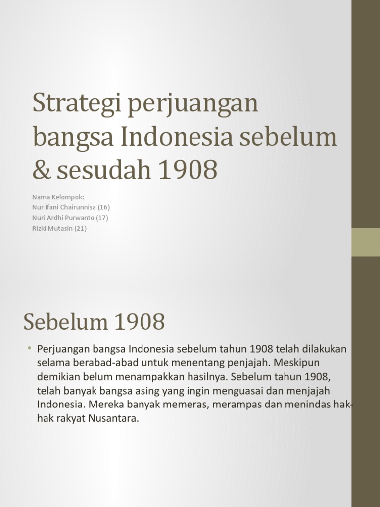 Trategi Perjuangan Bangsa Indonesia Sebelum Sesudah 1908