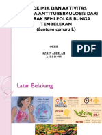 Fitokimia Dan Aktivitas Senyawa Antituberkulosis Dari Ekstrak Semi Polar Bunga Tembelekan (Lantana Camara L)