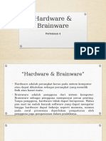 Hardware & Brainware