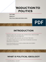 Introduction To Politics: Lectures Session 3 Political Ideas and Ideologies