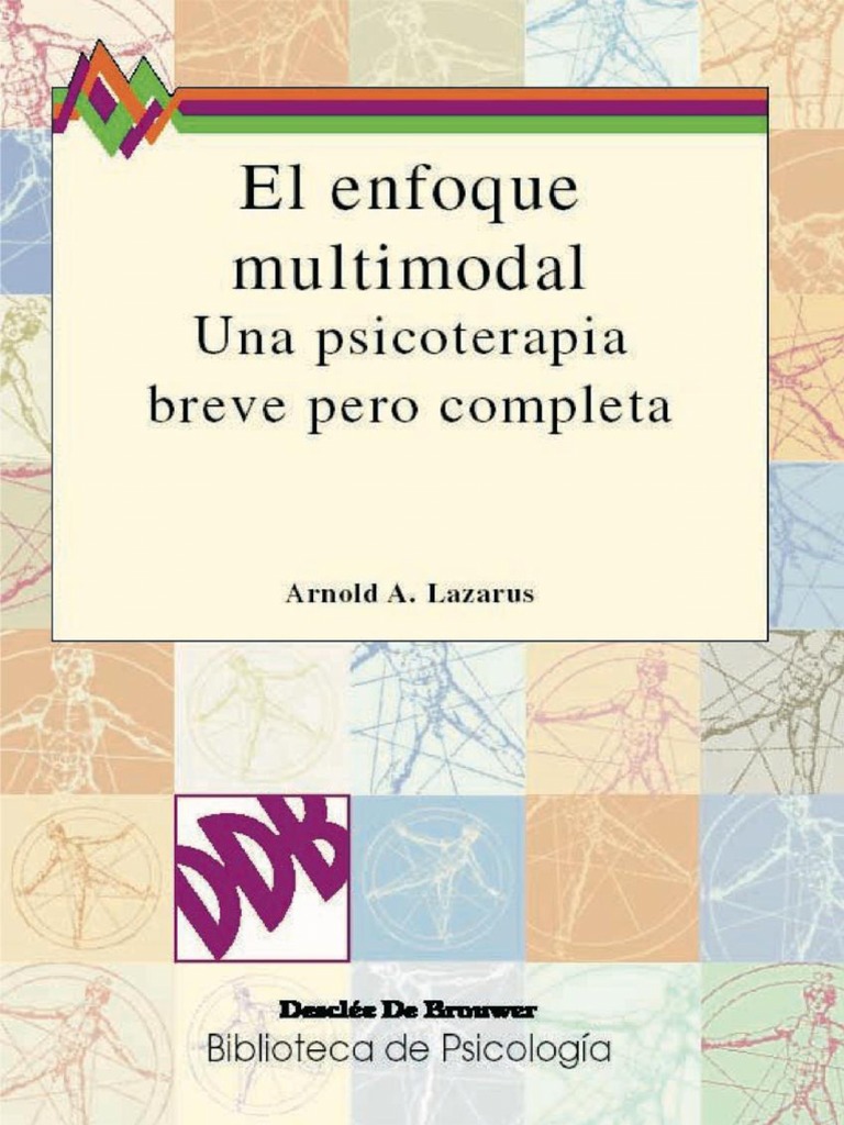 Lazarus A 1999 El Enfoque Multimodal Una Psicoterapia Breve y Completa ...
