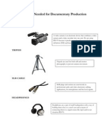 Equipments Needed For Documentary Production