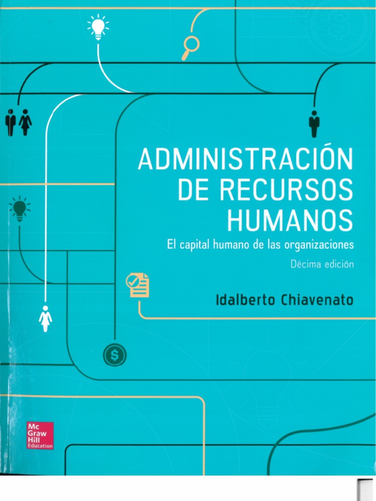 Administración de Recursos Humanos - El Capital Humano de Las