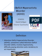 Attention Deficit Hyperactivity Disorder: (ADHD)