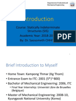 Course: Statically Indeterminate Structures (SIS) Academic Year: 2018-2019 By: Dr. Saosometh CHHITH